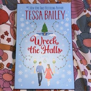 Wreck the Halls Tessa Bailey